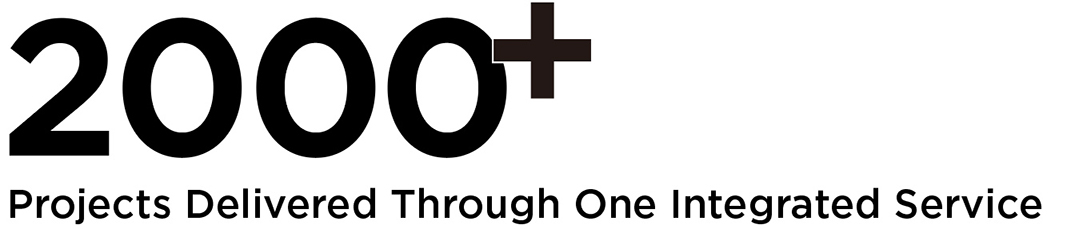 2,000+ Projects Delivered Through One Integrated Service